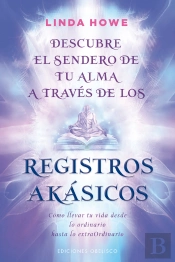 Descubre El Sendero De Tu Alma A Través De Los Registros Akásicos