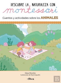 Bertrand.pt - Descubre La Naturaleza Con Montessori. Cuentos Y Actividades Sobre Los Animales