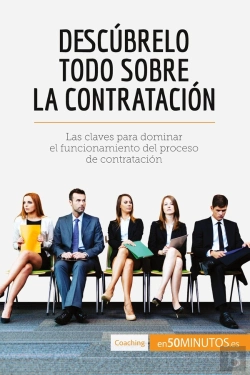 Bertrand.pt - Descúbrelo Todo Sobre La Contratación : Las Claves Para Dominar El Funcionamiento Del Proceso De Contratación