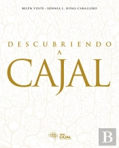 Descubriendo A Cajal