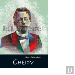 Bertrand.pt - Descubriendo A Chéjov