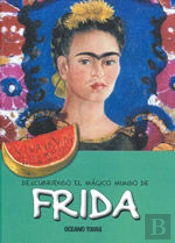 Descubriendo El Magico Mundo De Frida 