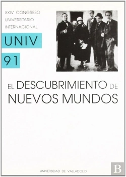 Bertrand.pt - Descubrimiento De Nuevos Mundos, El. Xxiv Congreso Universitario Internacional