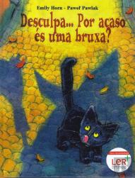 Desculpa... Por Acaso és Uma Bruxa?