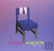 Desde Ayacata (1997 - 2009) Juan Hidalgo