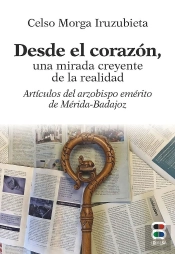 Desde El Corazon, Una Mirada Creyente De La Realidad