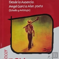 Bertrand.pt - Desde La Ausencia, Angel Garcia Aller, Poeta