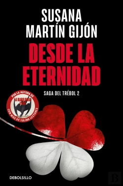 Bertrand.pt - Desde La Eternidad (Saga Del Trebol 2)