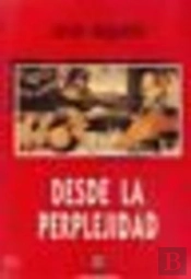 Desde La Perplejidad  