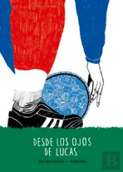 Desde Los Ojos De Lucas