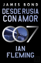 Desde Rusia Con Amor (James Bond, Agente 007 5)
