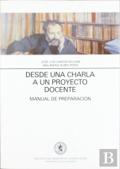 Desde Una Charla A Un Proyecto Docente. Manual De Preparación