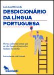 Desdicionário da Língua Portuguesa