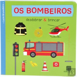 Bertrand.pt - Desdobrar e Brincar - Os Bombeiros
