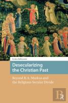 Desecularizing The Christian Past