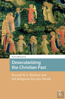 Bertrand.pt - Desecularizing The Christian Past