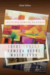 (Des)educar Começa Desde Muito Cedo