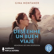 Deséenme Un Buen Viaje (Spanish Edition)