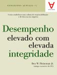 Desempenho Elevado com Elevada Integridade