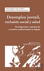 Desempleo Juvenil, Exclusión Social Y Salud