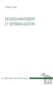 Désenchantement Et Mondialisation