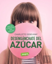 Desenganchate Del Azucar