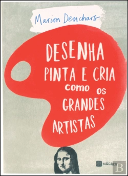 Bertrand.pt - Desenha, Pinta e Cria como os Grandes Artistas