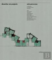 Desenhar em Projecto - Sete Percursos