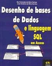 Desenho de Bases de Dados e Linguagem SQL em Access