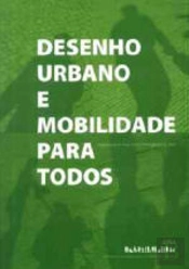 Desenho Urbano e Mobilidade para Todos