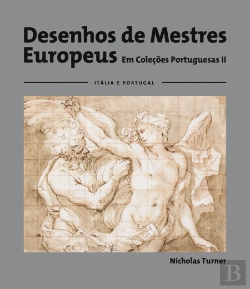 Bertrand.pt - Desenhos de Mestres Europeus em Coleções Portuguesas II