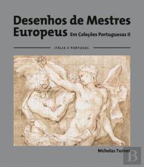 Desenhos de Mestres Europeus em Coleções Portuguesas II