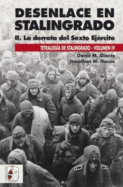 Bertrand.pt - Desenlace En Stalingrado. La Derrota Del Sexto Ejercito