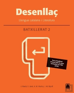 Bertrand.pt - Desenllaç. Llengua Catalana I Literatura 2. Batxillerat - Edició 2016