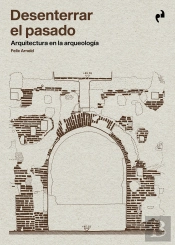 Desenterrar El Pasado