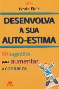 Desenvolva a Sua Auto-Estima