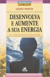 Desenvolva e Aumente a Sua Energia