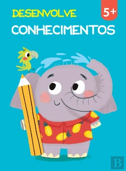 Bertrand.pt - Desenvolve Conhecimentos 5+