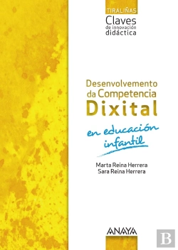 Bertrand.pt - Desenvolvemento Da Competencia Dixital En Educación Infantil.