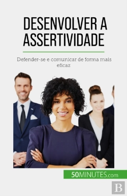 Bertrand.pt - Desenvolver A Assertividade