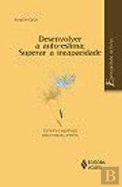 Desenvolver a Auto-Estima: Superar a Incapacidade