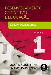 Desenvolvimento Cognitivo e Educação Vol.1