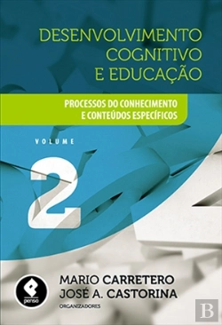 Bertrand.pt - Desenvolvimento Cognitivo e Educação Vol.2