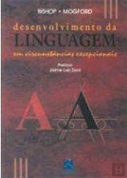 Bertrand.pt - Desenvolvimento da Linguagem em Circunstâncias Excepcionais