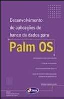 Desenvolvimento de Aplicações de Banco de Dados para Palm OS