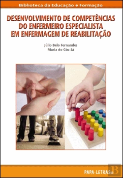 Bertrand.pt - Desenvolvimento de Competências do Enfermeiro Especialista em Enfermagem de Reabilitação