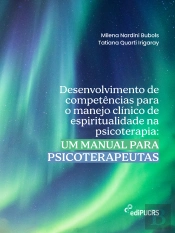 Desenvolvimento De Competências Para O Manejo Clínico De Espiritualidade Na Psicoterapia