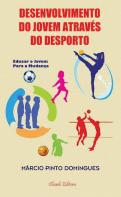 Desenvolvimento do Jovem Através do Desporto