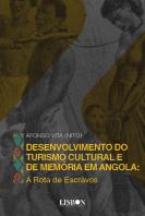Desenvolvimento do Turismo Cultural e de Memória em Angola: A Rota de Escravos