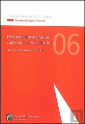 Desenvolvimento Motor - Autonomia e Vinculação
